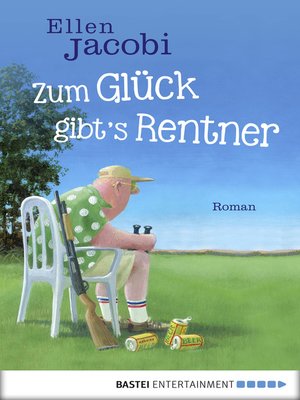 cover image of Zum Glück gibt's Rentner